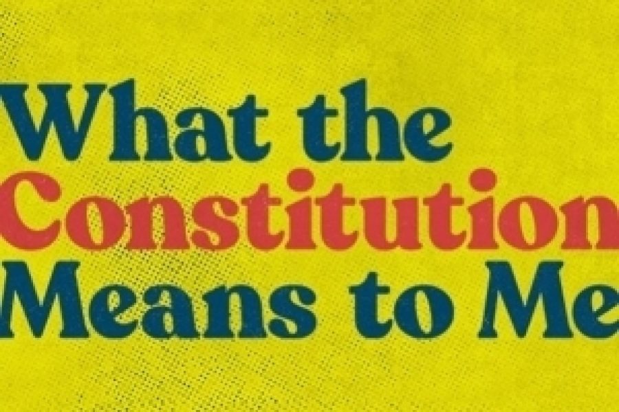 A Review of What The Constitution Means to Me