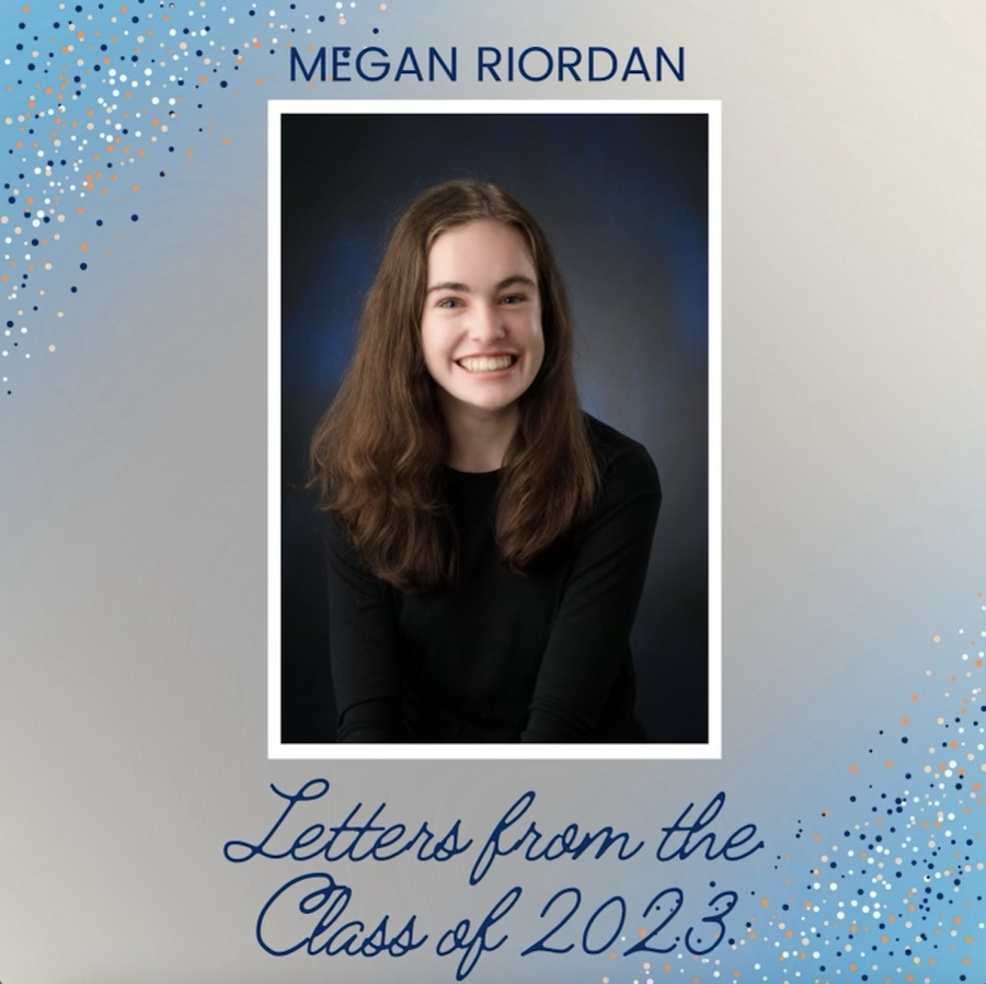 Letters from the Class of 23: Megan Riordan
